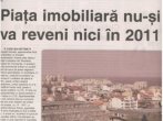 Piaţa imobiliară nu-şi va reveni nici în 2011 - TopEstate în Presa